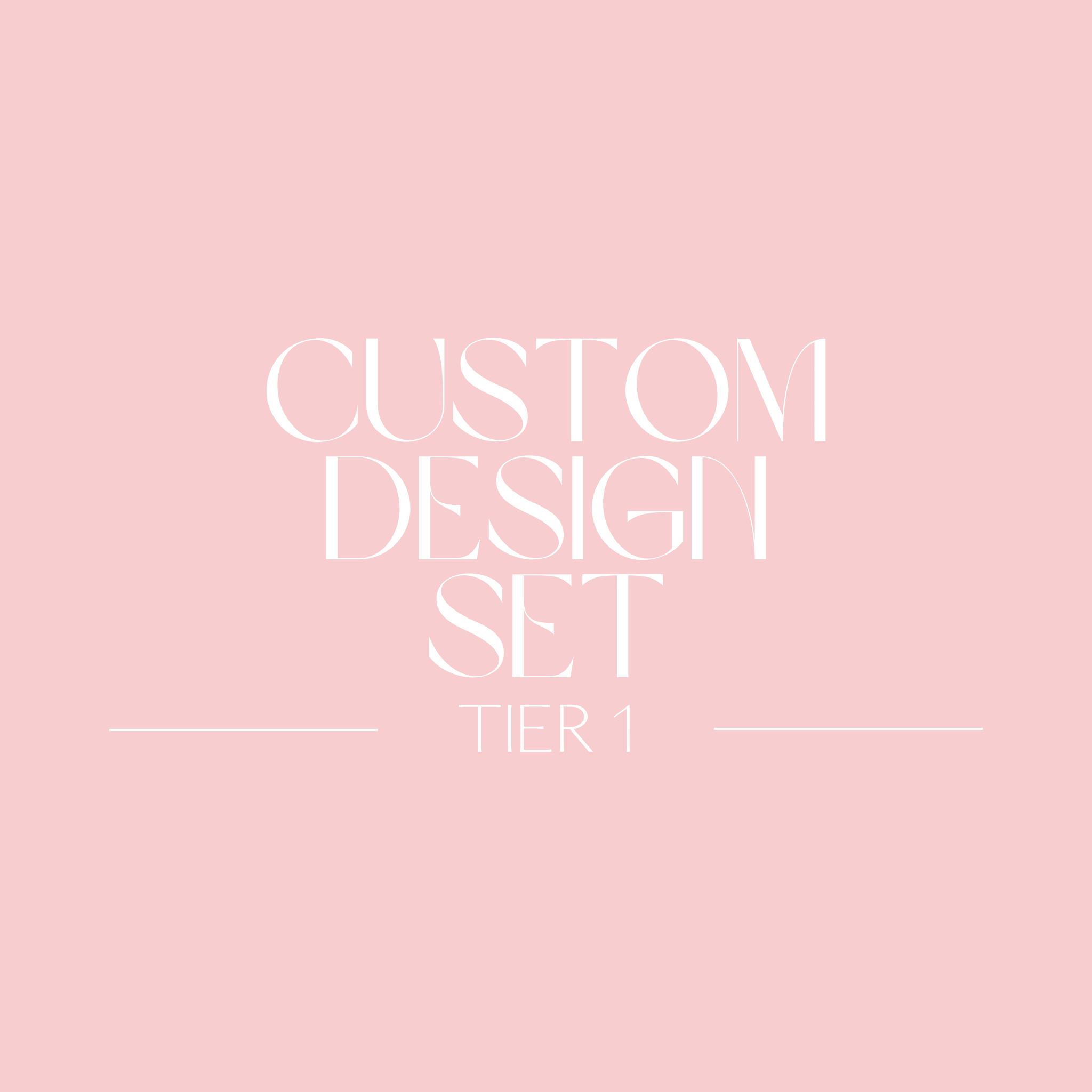 Custom Design Set - Tier 1